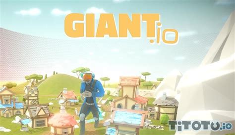 Giant Io Play For Free At Titotu Io