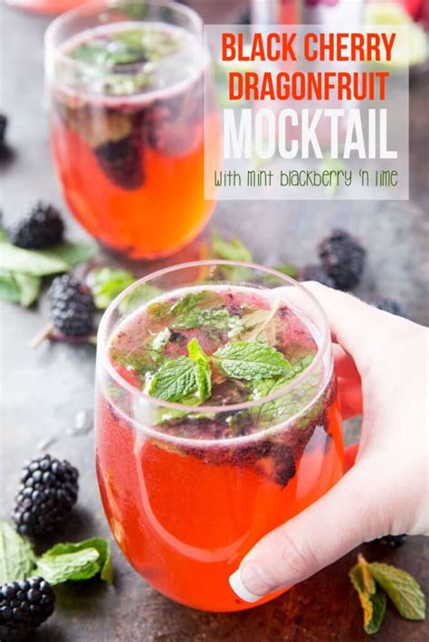 Black Cherry Dragonfruit Mocktail With Blackberry Mint And Lime Easy Peasy Meals