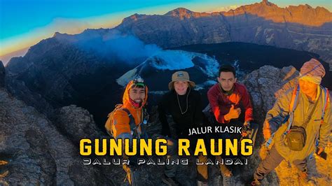 Pendakian Jalur Legendaris Gunung Raung Via Sumberwringin Full Trek