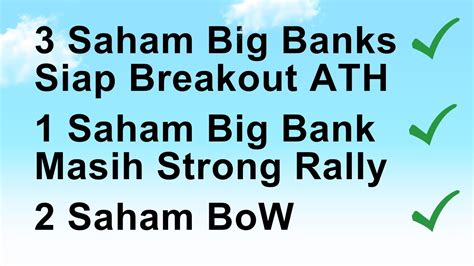 3 Saham Big Banks Masih Peluang Besar Breakout ATH 1 Saham Bank Masih