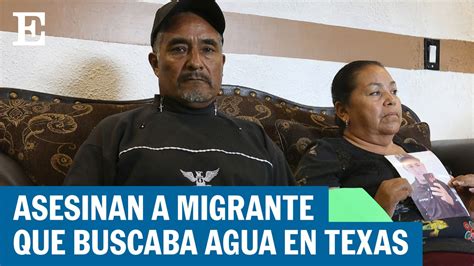 Familiares De Migrante Mexicano Asesinado En Texas Piden Justicia