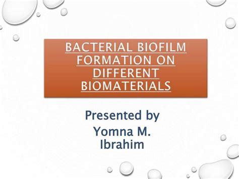 Bacterial Biofilm Formation On Different Biomaterials Ppt