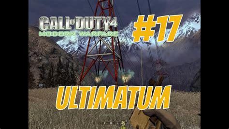 17 Call Of Duty 4 Modern Warfare The Ultimatum Gameplay Youtube