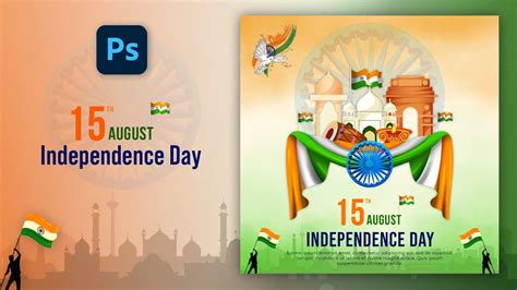 15 August Independence Day Post Design In Photoshop Independence Day