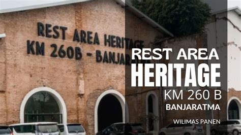 Intip Keunikan Rest Area Heritage Banjaratma Brebes Awalnya Pabrik