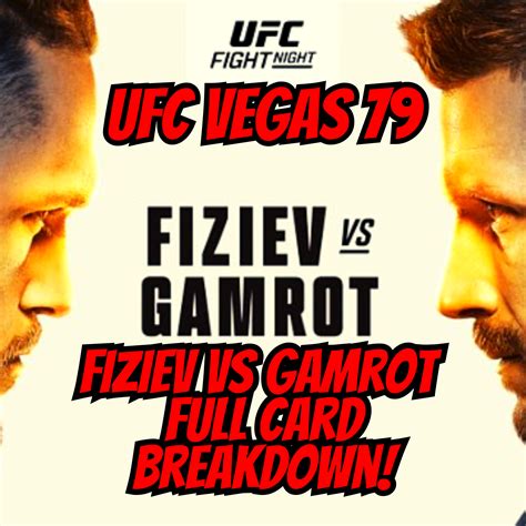 UFC Vegas 79 Fiziev Vs Gamrot FULL CARD BREAKDOWN AND PREDICTIONS