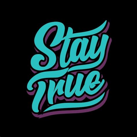 Premium Vector Hand Lettering Typography Motivational Quote Stay True