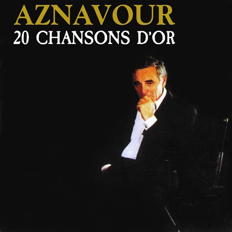 Charles Aznavour Charles Aznavour 20 Chansons D Or Amazon Music