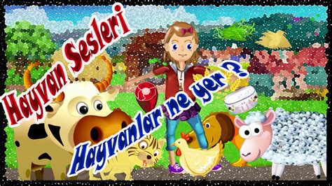 Hayvanlar Şarkısı Hayvanlar Ne Yer Şarkısı Hayvan Sesleri