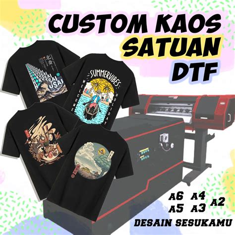 Kaos Custom Sablon Dtf Dtg Premium Full Collor D Printing