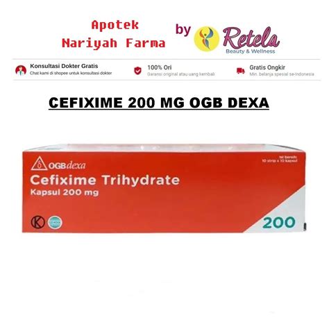 Jual CEFIXIME 200MG OGB DEXA 1 STRIP 10 CAPSUL Shopee Indonesia