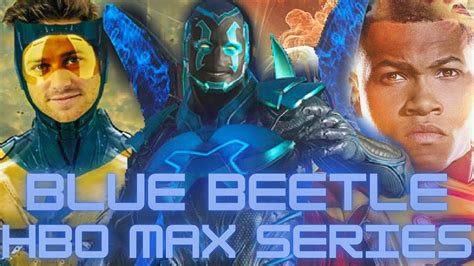 Blue Beetle Hbo Max Series Rumored With Jaimie Reyes Ted Kord Booster