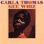 Gee Whiz (Look At His Eyes) by Carla Thomas - Songfacts