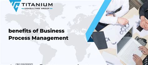 benefits  business process management titanium