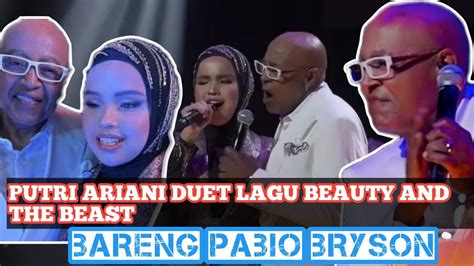 Putri Ariani Duet Lagu Beauty And The Beast Bareng Pabio Bryson Youtube