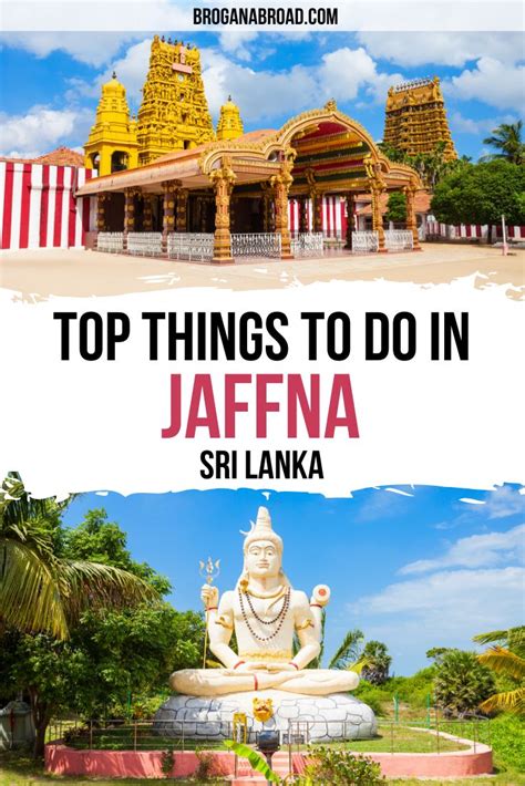 Unmissable Places To Visit And Things To Do In Jaffna Sri Lanka