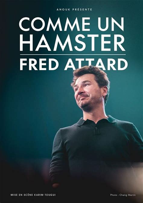 Spectacle Fred Attard dans Comme Un Hamster à Paris jeudi 27 avril 2023