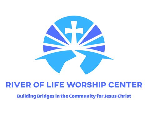 River of Life Worship Center – Building Bridges in the Community for ...