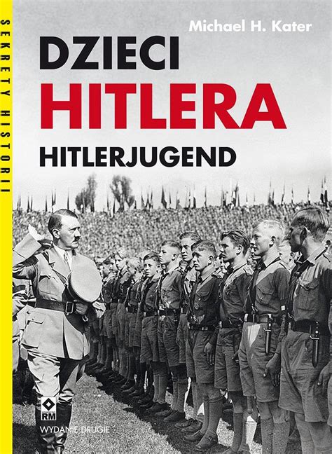 Dzieci Hitlera Hitlerjugend Ceny I Opinie Ceneo Pl