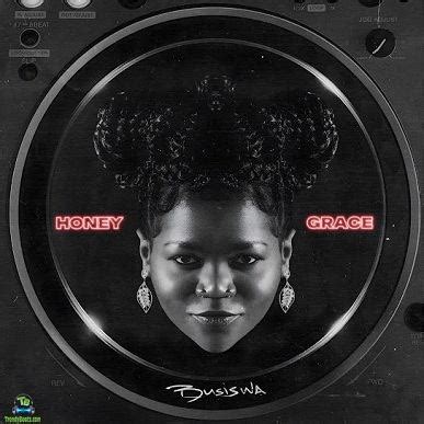 Stream Busiswa Honey And Grace Album Trendybeatz