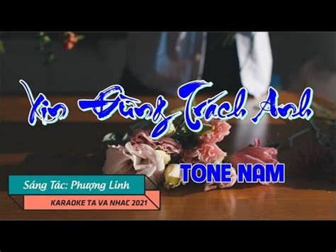 Karaoke I Xin Ng Tr Ch Anh Tone Nam Tavanhac Youtube