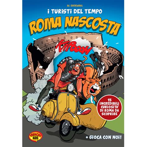Time Tourists – Hidden Rome 9788881624225 - Gruppo Lozzi Editori