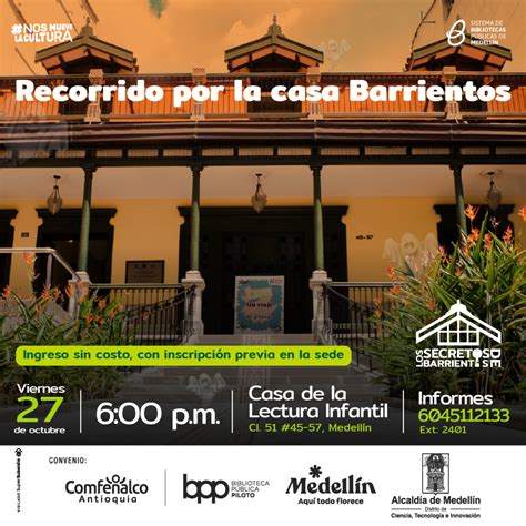 Recorrido Guiado Por La Casa Barrientos Infolocal Comfenalco Antioquia