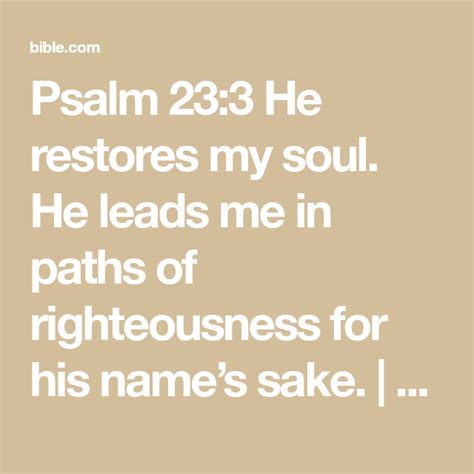 Psalm He Restores My Soul He Leads Me In Paths Of Righteousness