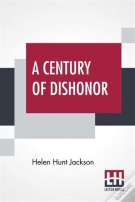 A Century Of Dishonor A Sketch Of The U De Helen Hunt Jackson Livro