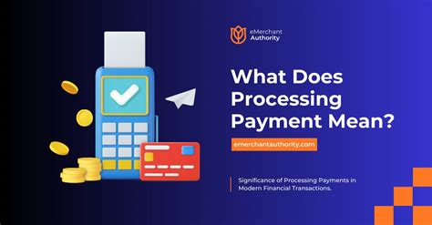 From Click To Cash What Does Processing Payment Mean Emerchant