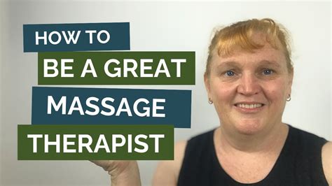 How To Be A Great Massage Therapist Youtube