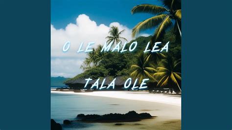 O Le Malo Lea X Tala Ole Siva Samoa YouTube Music