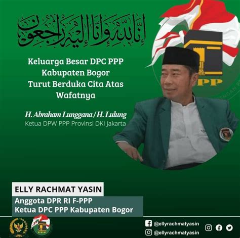 Haji Lulung Wafat Ketua DPC PPP Kabupaten Bogor Elly Rachmat Yasin