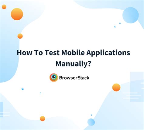 How To Perform Manual Mobile Testing Browserstack