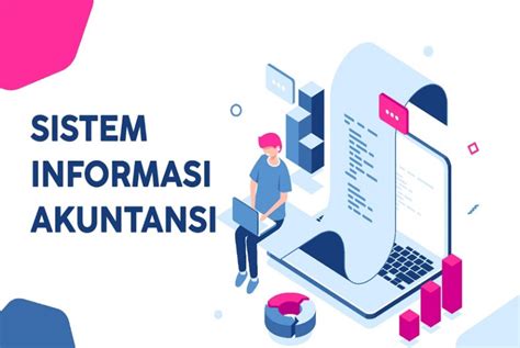 Sistem Informasi Akuntansi Pengertian Komponen Fungsi Dan