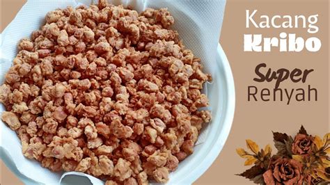 Resep Simpel Kacang Kribo Super Kriuk Dan Renyah Youtube