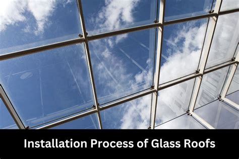 Installation Process of Glass Roofs - Majestic Glass