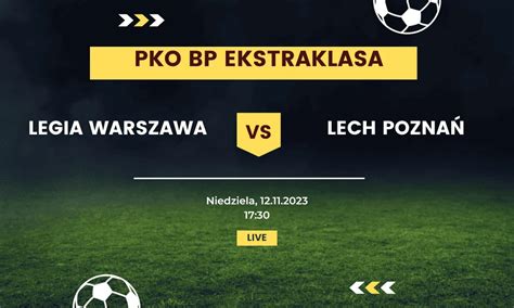 Legia Warszawa Lech Poznań Typy kursy 12 11 2023