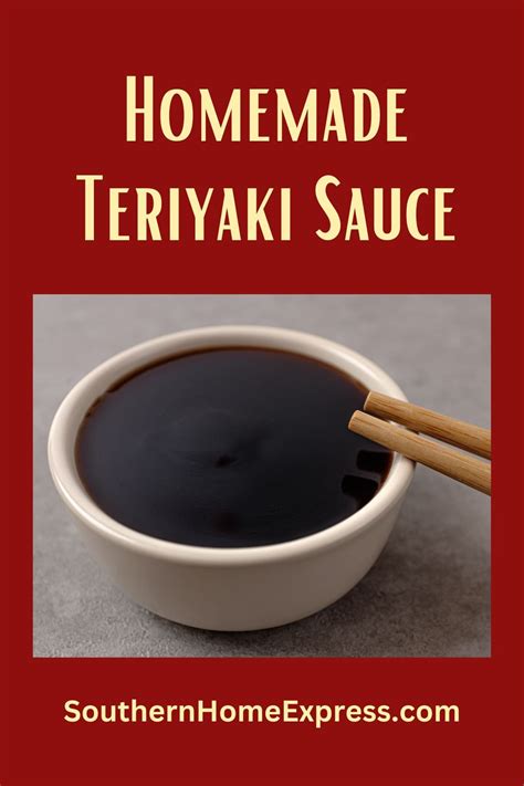 Homemade Teriyaki Sauce Southern Home Express