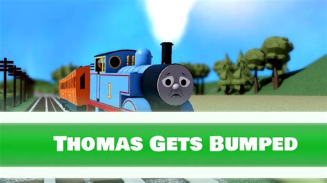 Btwf Remakes Thomas Gets Bumped Th Remake Youtube