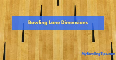 Bowling Lane Dimensions: Standard Measurements