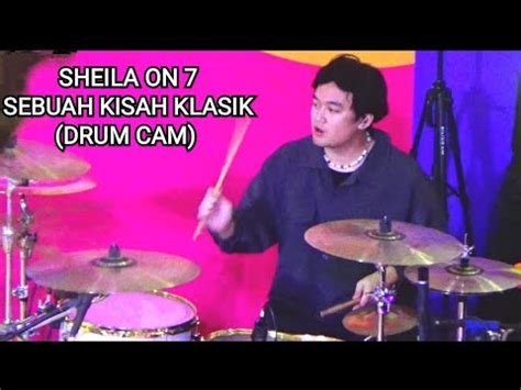 Bounty Ramdhan Drum Cam Sebuah Kisah Klasik Konser Sheila On Di