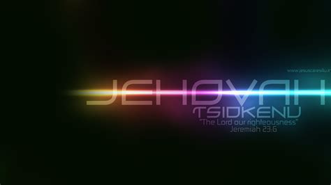 “JEHOVAH-TSIDKENU” wallpaper | jc4you