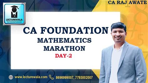 PROF RAJ AWATE MATHEMATICS MARATHON Part 2 CA FOUNDATION