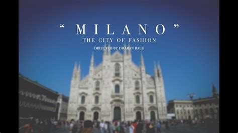 Milano The City Of Fashion Trailer Youtube