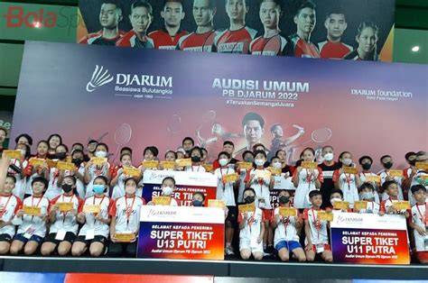 Audisi Umum Pb Djarum Peserta Lolos Ke Fase Karantina Di