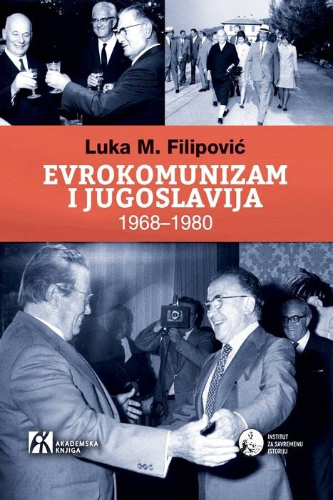 Evrokomunizam I Jugoslavija Luka Filipovi Knjiga Ba