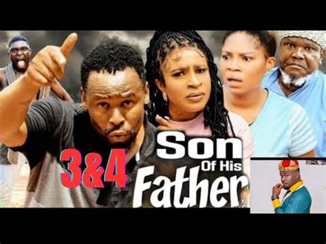 SON OF HIS FATHER SEASON 3 4 New Movie Zubby Michael 2024 Latest