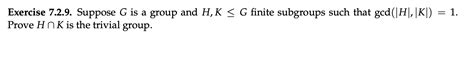 Solved Exercise 7 2 9 Suppose G Is A Group And H K G Chegg