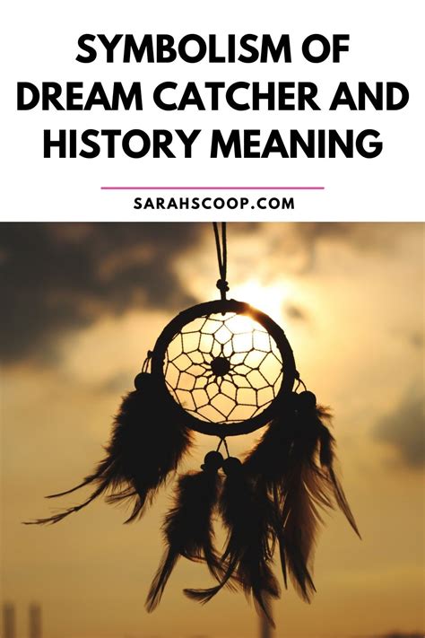 Symbolism Of Dream Catcher And History Meaning | Sarah Scoop